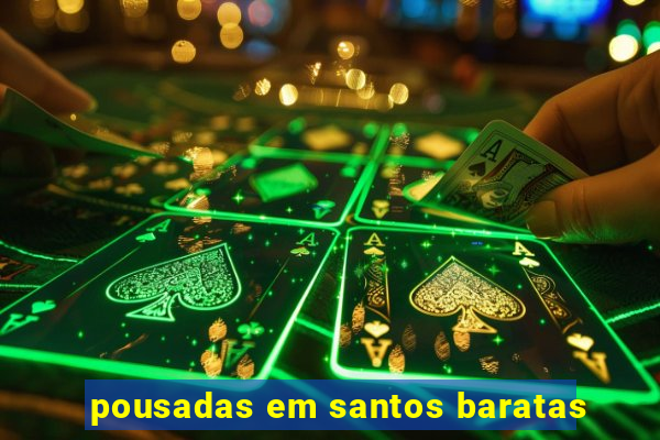 pousadas em santos baratas